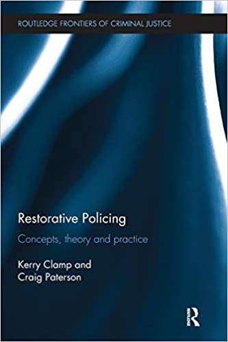 Restorative Policing: Concepts, theory and practice [2018] - Original PDF